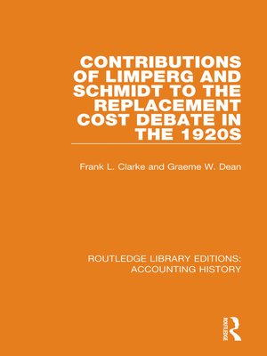 cover image of Contributions of Limperg and Schmidt to the Replacement Cost Debate in the 1920s